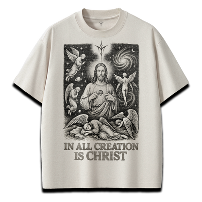 In All Creation Is Christ T-Shirt